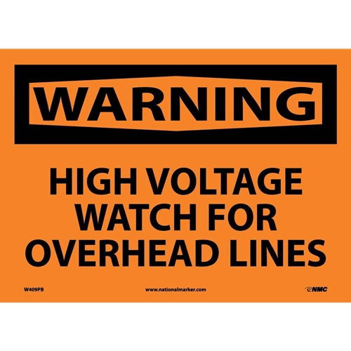 Warning High Voltage Watch For Overhead Lines Sign (W409PB)