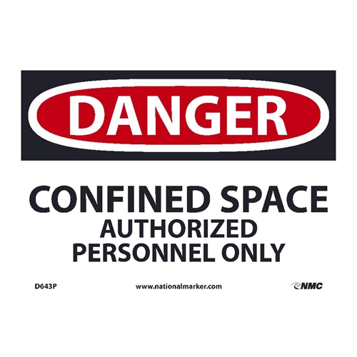 Danger Confined Space Authorized Personnel Only Sign (D643P)