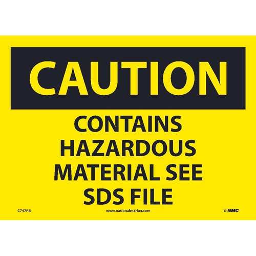 Caution Contains Hazardous Material See Sds File Sign (C747PB)