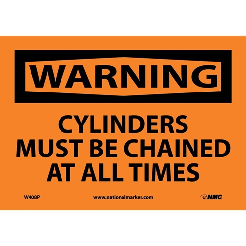 Warning Cylinders Must Be Chained At All Times Sign (W408P)