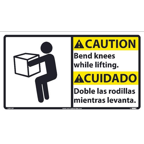 Caution Bend Knees While Lifting Sign - Bilingual (CBA12P)