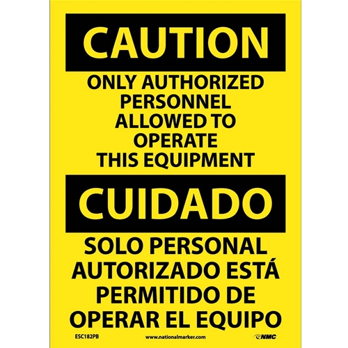 Caution Only Authorized Personnel Allowed Sign - Bilingual (ESC182PB)