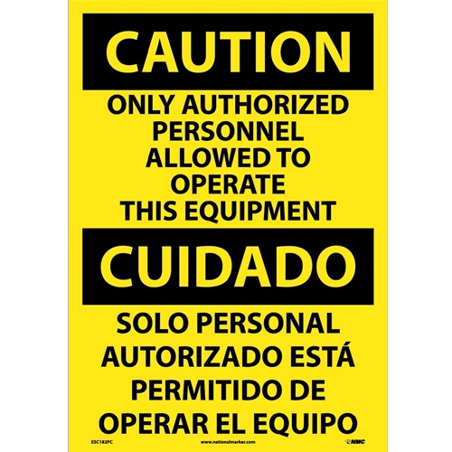 Caution Only Authorized Personnel Allowed Sign - Bilingual (ESC182PC)