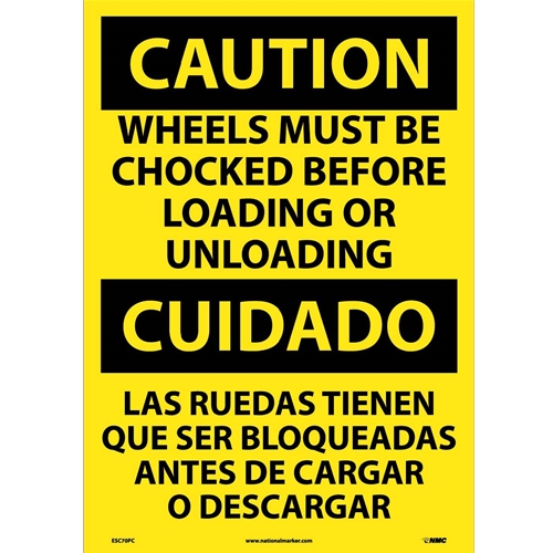 Caution Wheels Must Be Chocked Sign - Bilingual (ESC70PC)