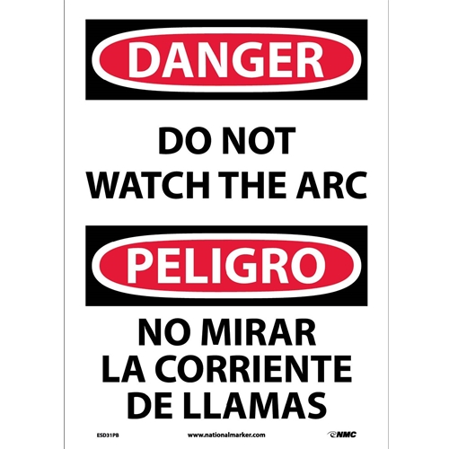 Danger Do Not Watch The Arc Sign - Bilingual (ESD31PB)