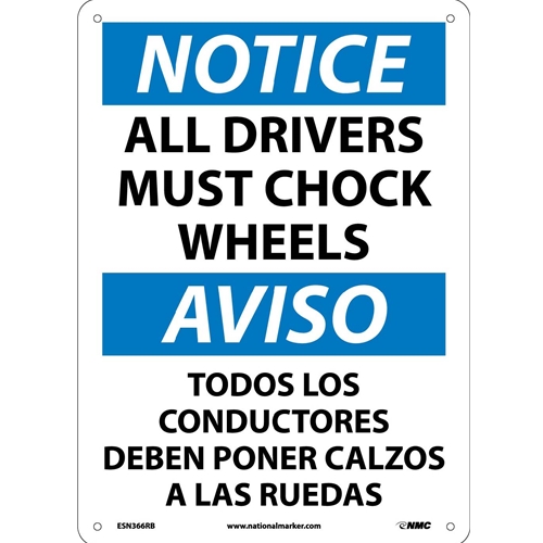 Notice All Drivers Must Chock Wheels Sign - Bilingual (ESN366RB)
