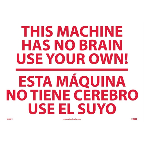 This Machine Has No Brain Sign - Bilingual (M444PC)