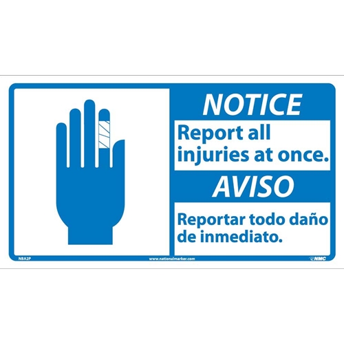 Notice Report All Injuries At Once Sign - Bilingual (NBA2P)