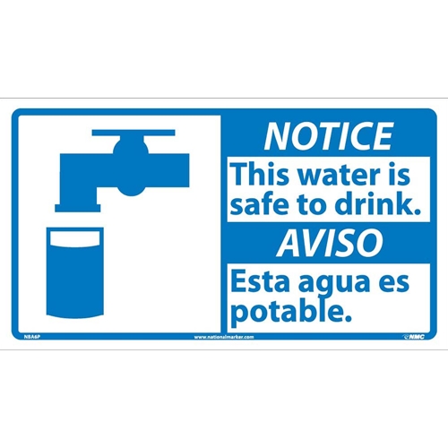 Notice This Water Is Safe To Drink Sign - Bilingual (NBA6P)