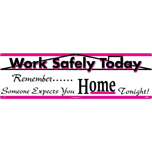 Work Safely Today Banner (BT25)