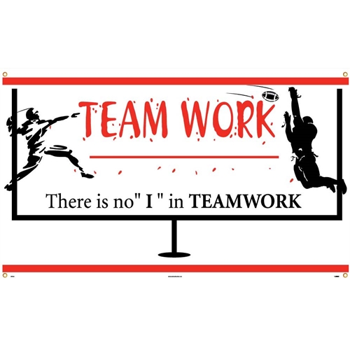 Teamwork There Is No "I" In Teamwork Banner (BT524)