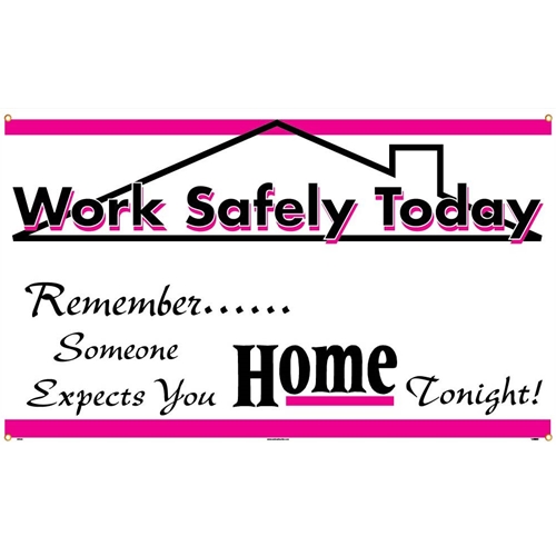 Work Safely Today Banner (BT525)