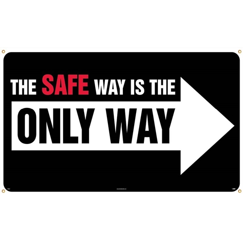 The Safe Way Is The Only Way Banner (BT528)