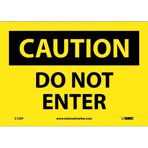 Caution Do Not Enter Sign (C135P)