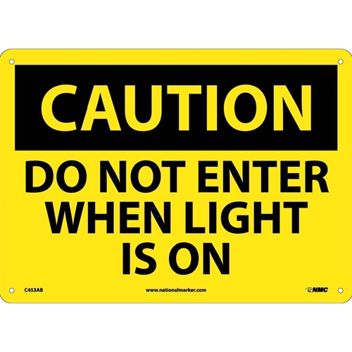 Caution Do Not Enter When Light Is On Sign (C453AB)