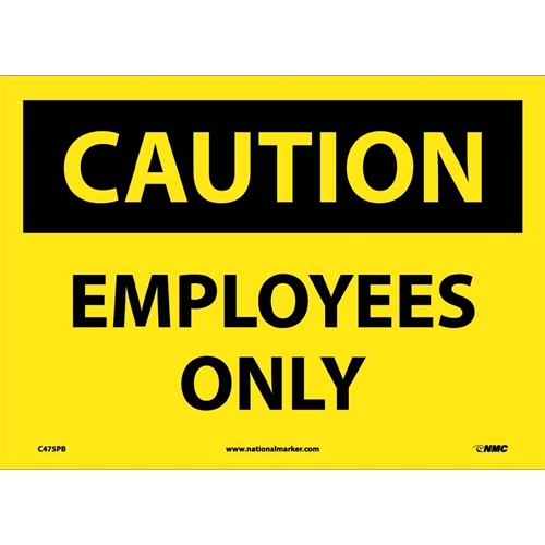 Caution Employees Only Sign (C475PB)