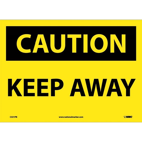 Caution Keep Away Sign (C531PB)