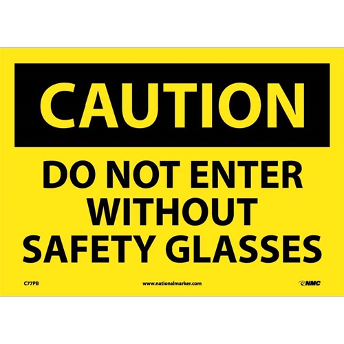 Caution Do Not Enter Without Safety Glasses Sign (C77PB)