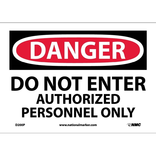 Danger Do Not Enter Authorized Personnel Only Sign (D200P)