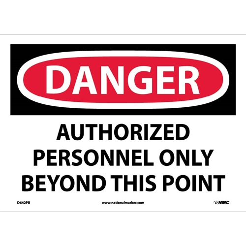 Danger Authorized Personnel Only Beyond This Point Sign (D642PB)