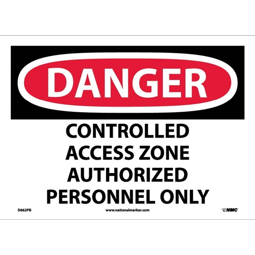 Danger Controlled Access Zone Restricted Access Sign (D662PB)