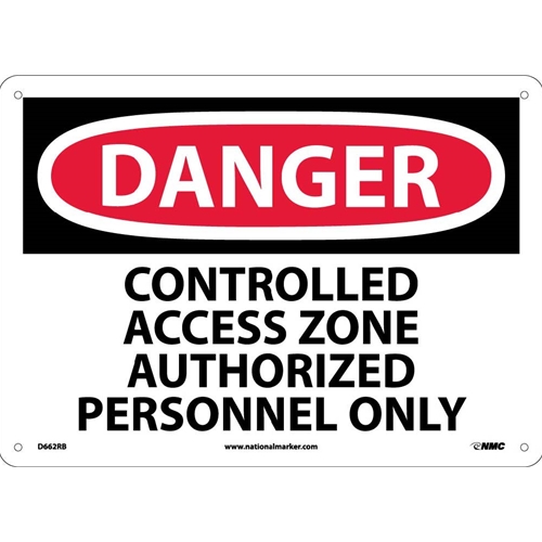 Danger Controlled Access Zone Restricted Access Sign (D662RB)
