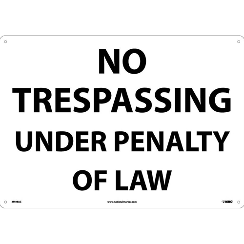 No Trespassing Under Penalty Of Law Sign (M109AC)