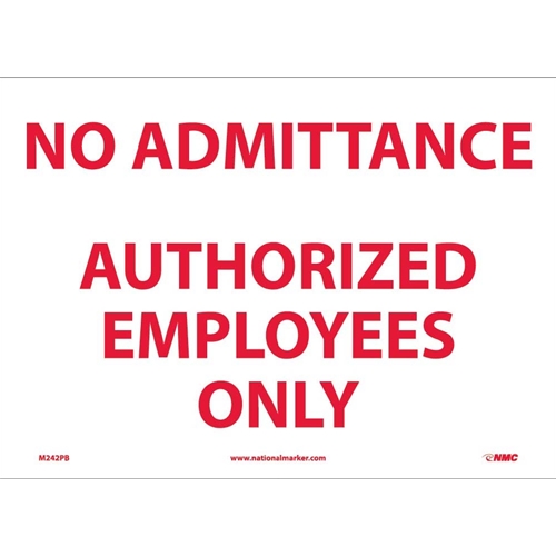 No Admittance  Authorized Employees Only Sign (M242PB)