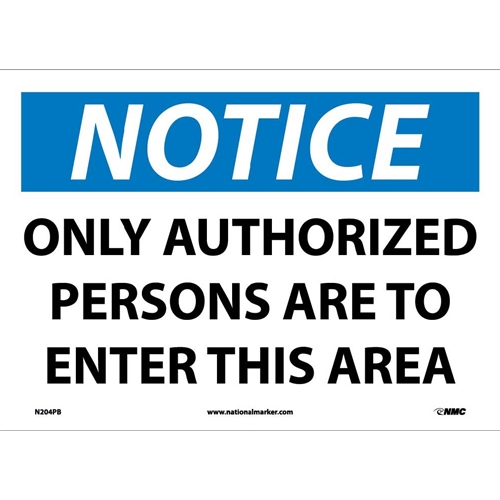 Notice Only Authorized Persons Allowed Entry Sign (N204PB)