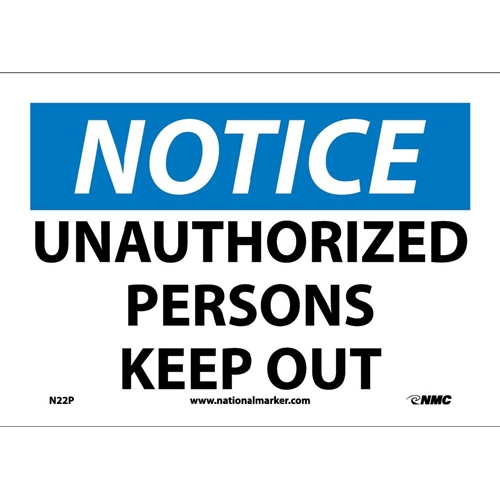 Notice Unauthorized Persons Keep Out Sign (N22P)