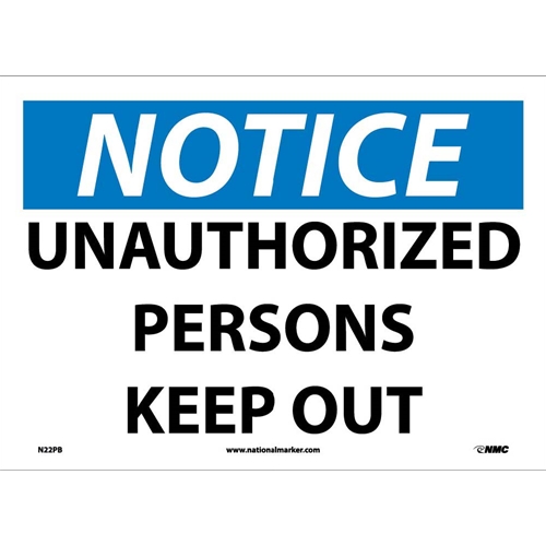 Notice Unauthorized Persons Keep Out Sign (N22PB)