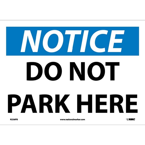 Notice Do Not Park Here Sign (N256PB)