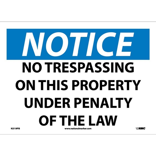 Notice No Trespassing On This Property Sign (N319PB)