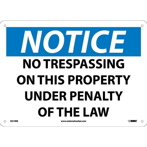 Notice No Trespassing On This Property Sign (N319RB)