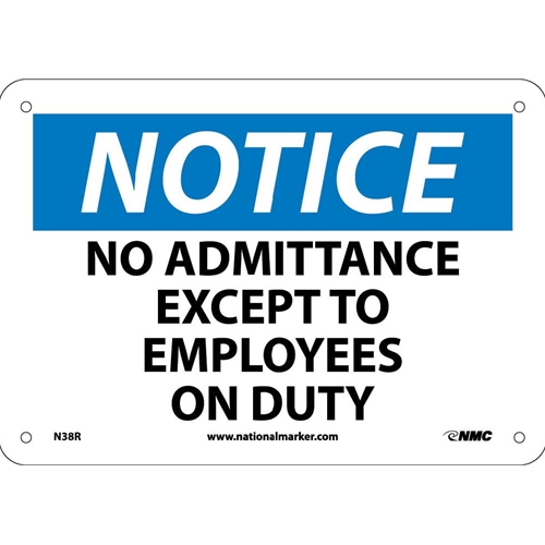 Notice No Admittance Except To Employees On Duty Sign (N38R)