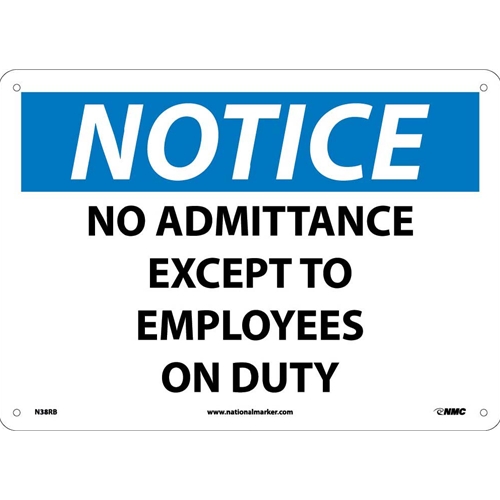 Notice No Admittance Except To Employees On Duty Sign (N38RB)