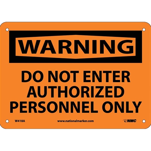 Warning Do Not Enter Authorized Personnel Only Sign (W418A)