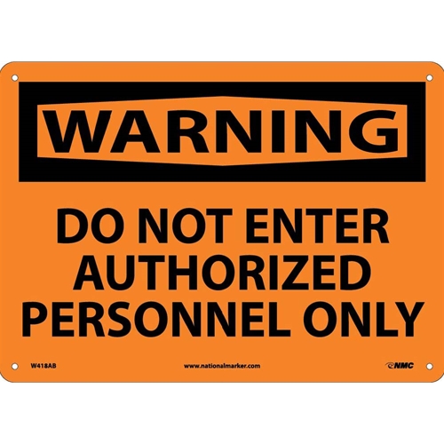 Warning Do Not Enter Authorized Personnel Only Sign (W418AB)