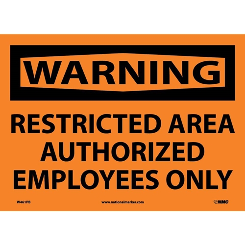 Warning Restricted Area Authorized Employees Only Sign (W461PB)